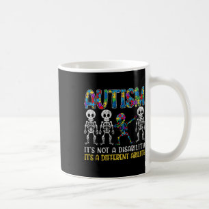 Autism Its Not A Disability Its A Different Abilit Coffee Mug