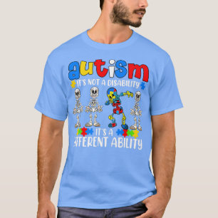Autism It's Not Different Ability Funny Dancing Sk T-Shirt