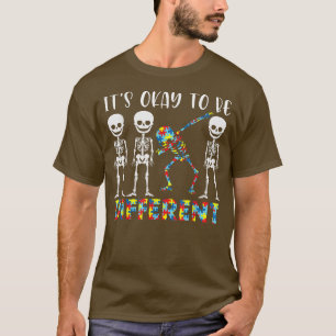 Autism It's Okay To Be Different Funny Dabbing Ske T-Shirt