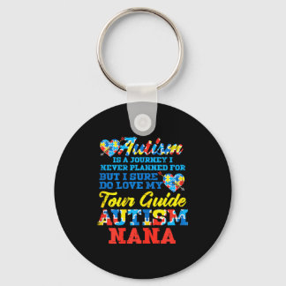 Autism Journey Never Planned Tour Guide Nana Grand Key Ring