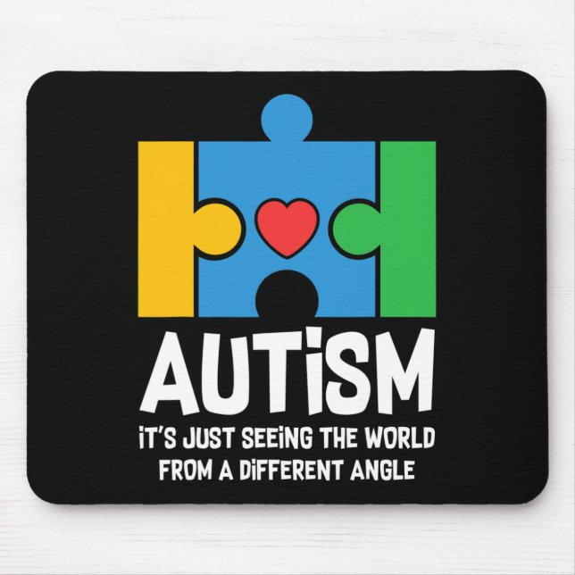 Autism Just Seeing World From Different Angle Auti Mouse Mat (Front)