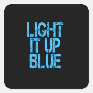Autism Light It Up Blue Autism Awareness Square Sticker