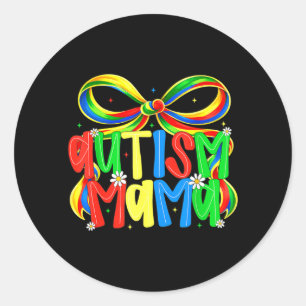 Autism Mama Awareness Bow Mothers Day Suprt for Classic Round Sticker