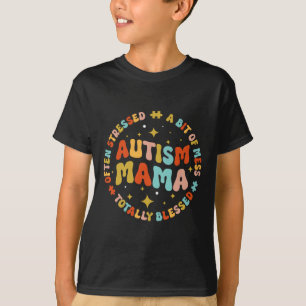 Autism Mama Groovy Autism Awareness Inspirational T-Shirt