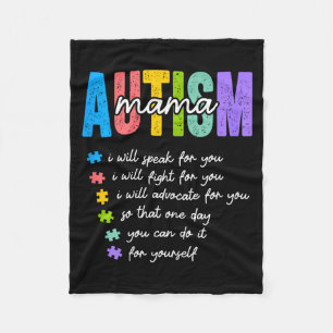Autism Mama I Will Fight For You Until You Can Aut Fleece Blanket