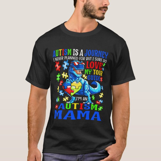 Autism Mama Journey Quote Autism Awareness Dinosau T-Shirt (Front)