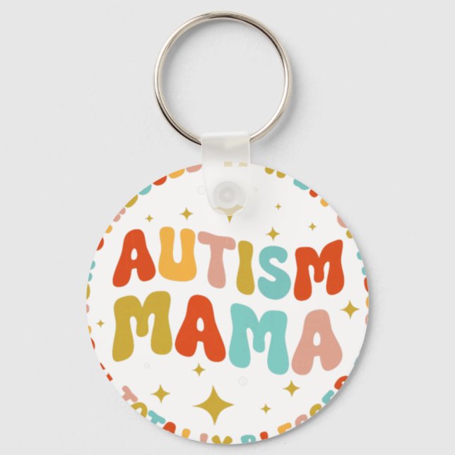 Autism Mama Often Stressed A Bit Of Mess Totally B Key Ring (Front)
