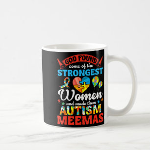 Autism meemas god found some of the strongest coffee mug