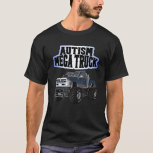 Autism Mega Truck T-Shirt