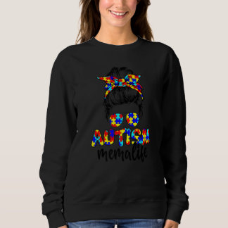 Autism Mema Messy Bun Sunglasses Bandanna Autism A Sweatshirt