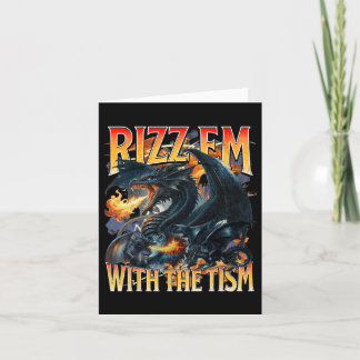 Autism Meme Dragon Rizz Em With The Tism Autistic  Card