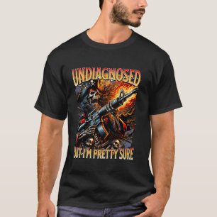 Autism Meme Skeleton Tism Undiagnosed But Im Prett T-Shirt