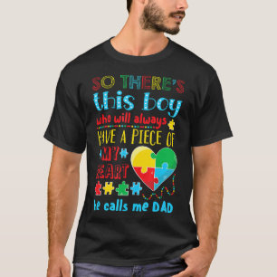 Autism-Mens Boy Who Always Have A Piece Of My Hear T-Shirt