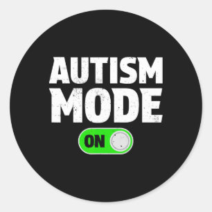 Autism Mode On Funny Autism Awareness Neurodiversi Classic Round Sticker