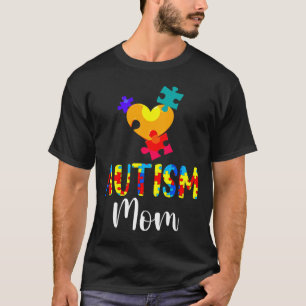 Autism Mom Autism Awareness Autistic T-Shirt
