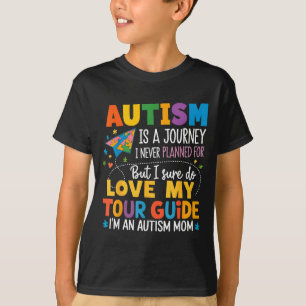 Autism Mom Awareness Autism Journey Tour Guide  T-Shirt