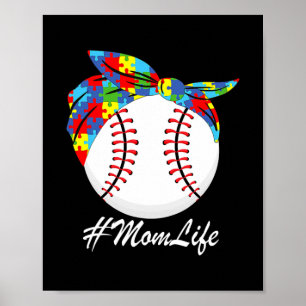 Autism Mom Baseball Messy Bun Autism Awareness  Poster