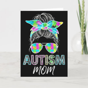 Autism Mom Life Messy Bun Bleached Mothers Day Aut Card