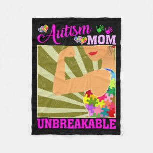 Autism Mom Unbreakable Autism Awareness For Mother Fleece Blanket