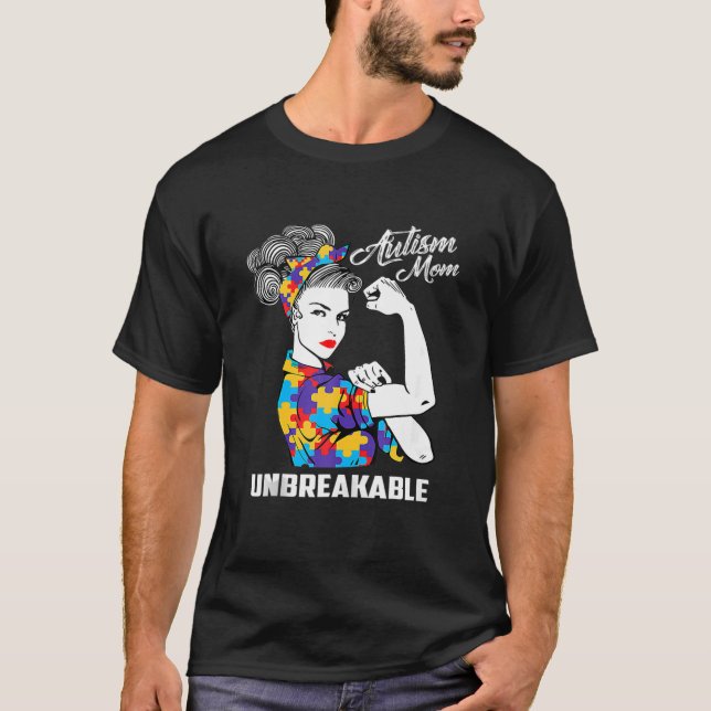 Autism Mom Unbreakable Autism Awareness Gifts T-Shirt (Front)