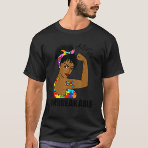 Autism Mom Unbreakable Black Melanin African Ameri T-Shirt