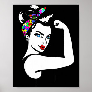 Autism Mom Unbreakable Rosie The Riveter Strong Wo Poster