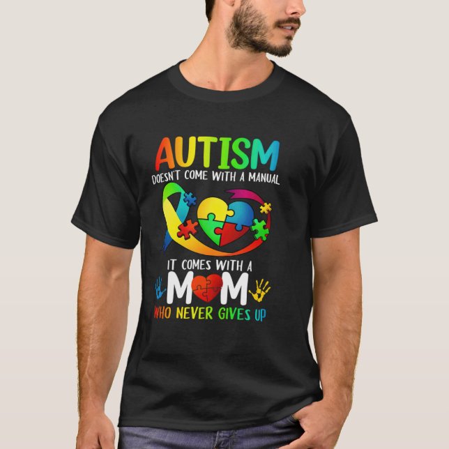 Autism Mom  Women Autism Awareness  Mom Autism T-Shirt (Front)
