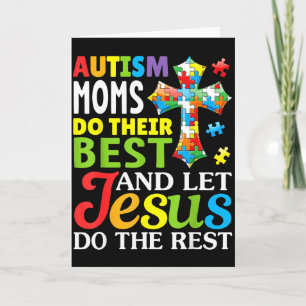 Autism Moms Do Their Best Let Jesus Do The Rest Ch Card
