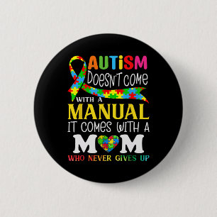 Autism Mum Autism Awareness 2025 Doesn't Come With 6 Cm Round Badge