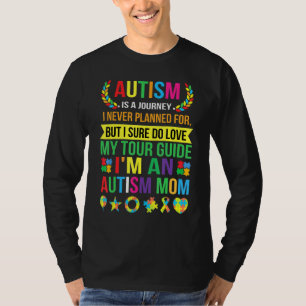 Autism Mum Autism Awareness Autism Is A Journey 5 T-Shirt
