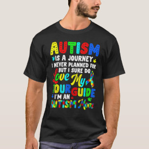 Autism Mum Autism Awareness Autism Is A Journey T-Shirt