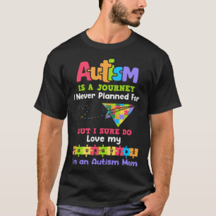 Autism Mum Autism Awareness Autism Is A Journey T-Shirt