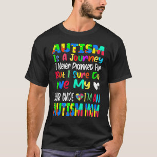 Autism Mum Autism Awareness Puzzle Autism Is A Jou T-Shirt