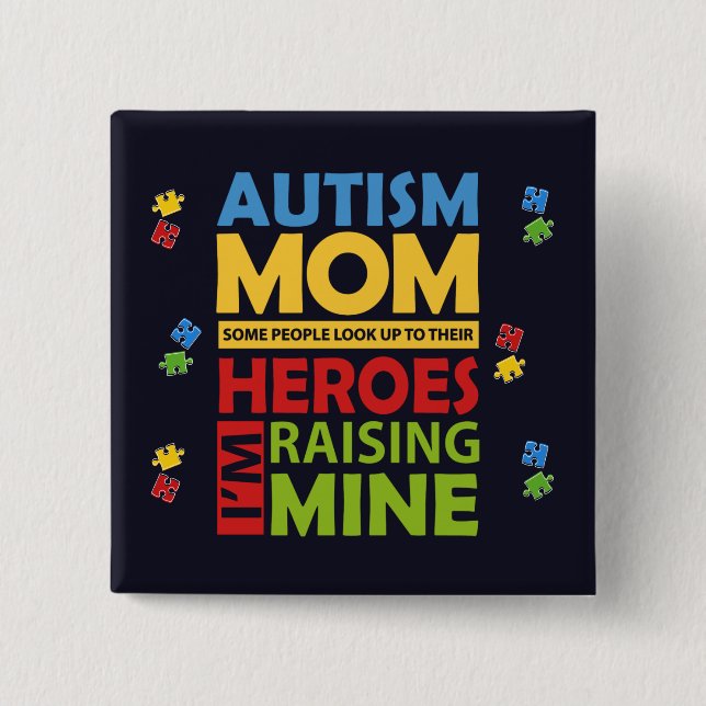 Autism Mum Awareness Campaign 15 Cm Square Badge (Front)