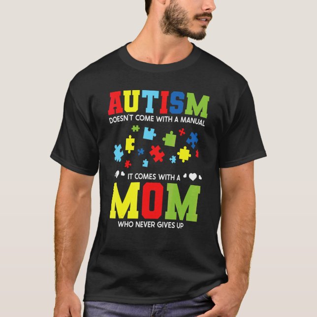 Autism Mum Awareness  For Autistic Kids Awareness  T-Shirt (Front)