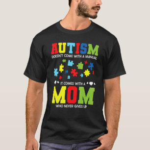 Autism Mum Awareness For Autistic Kids Awareness T-Shirt
