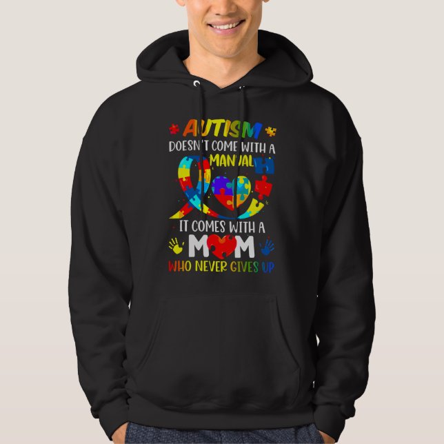 Autism Mum Doesn Come With A Manual Women Autism A Hoodie (Front)