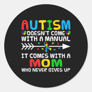 Autism Mum Doesn't Come With A Manual Autism Aware Classic Round Sticker