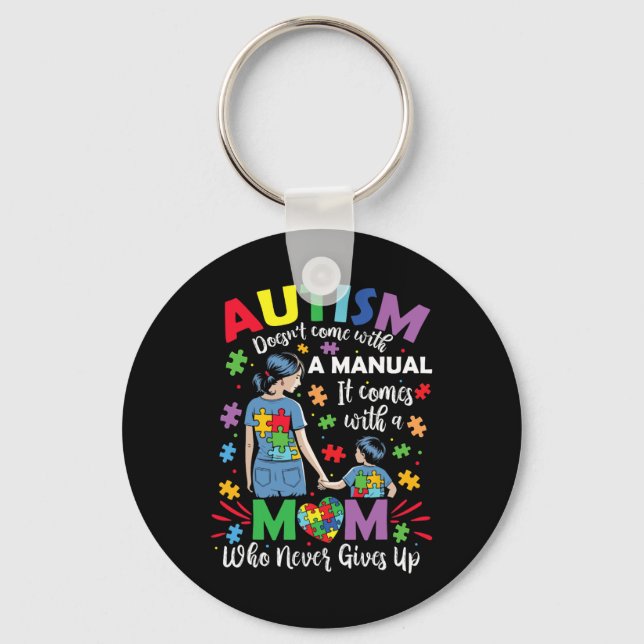 Autism Mum Doesn't Come With A Manual Autism Aware Key Ring (Front)