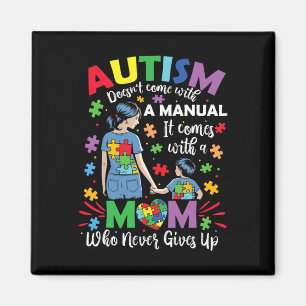 Autism Mum Doesn't Come With A Manual Autism Aware Magnet