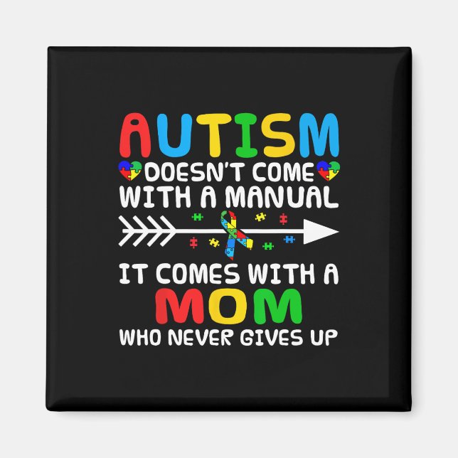 Autism Mum Doesn't Come With A Manual Autism Aware Magnet (Front)