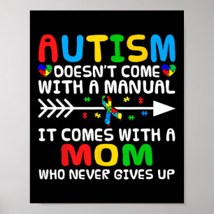 Autism Mum Doesn't Come With A Manual Autism Aware Poster