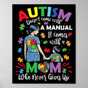 Autism Mum Doesn't Come With A Manual Autism Aware Poster