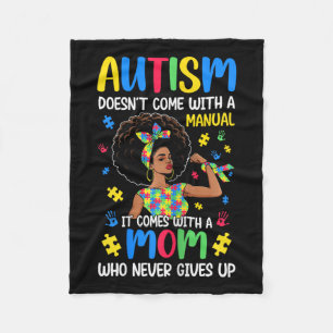 Autism Mum Doesn't Come With A Manual It Comes Bla Fleece Blanket