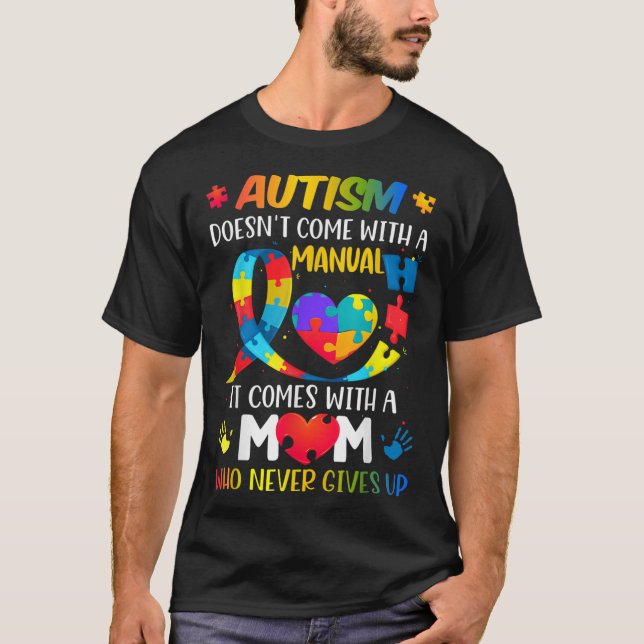 Autism Mum Doesn't Come With A Manual Women Autism T-Shirt (Front)