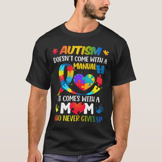 Autism Mum Doesn't Come With A Manual Women Autism T-Shirt (Front)