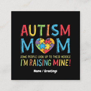 Autism Mum Gift Some People Look Up Their Heroes Square Business Card
