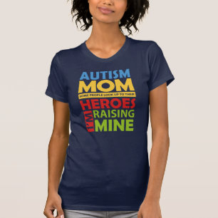 Autism Mum I'm Raising My Hero T-Shirt