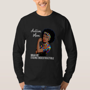 Autism Mum Indestructible Autism Awareness Black W T-Shirt