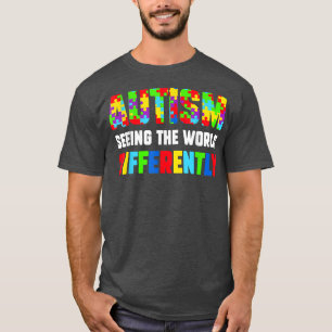 Autism Mum Kid Seeing The World Differently Autism T-Shirt
